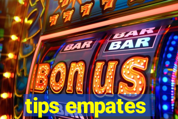 tips empates